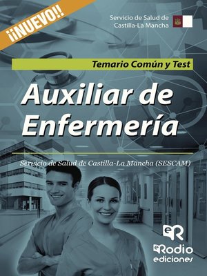 cover image of Auxiliar de Enfermería. Servicio de Salud de Castilla-La Mancha (SESCAM). Temario Común y Test